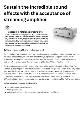 Sustain the Incredible sound effects with the acceptance of streaming amplifier