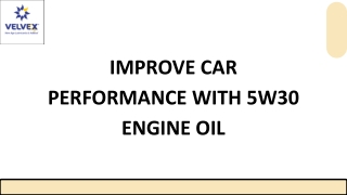 Improve Car Performance with 5w30 Engine Oil