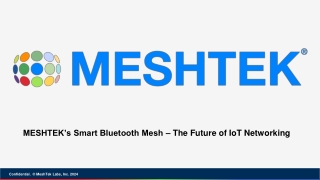 MESHTEK’s Smart Bluetooth Mesh – The Future of IoT Networking