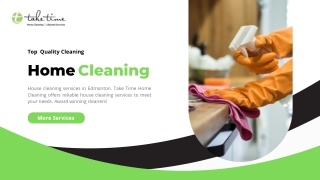 Top Quality Cleaning Company in Edmonton - Take Time Home Cleaning