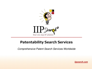 Patentability Search Services | Patent Search Services worldwide | IIP Search