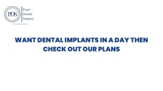 Want Dental Implants In A Day Then Check Out Our Plans