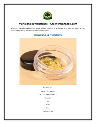 Marijuana In Wenatchee  Greenlifecannabis.com