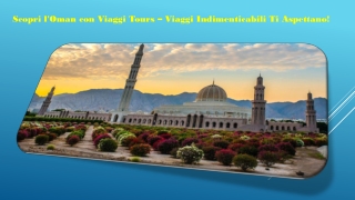 Scopri l'Oman con Viaggi Tours – Viaggi Indimenticabili Ti Aspettano!