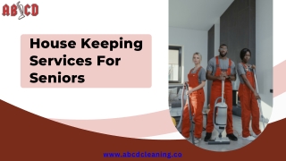 Reliable Housekeeping Services for Seniors Comfort