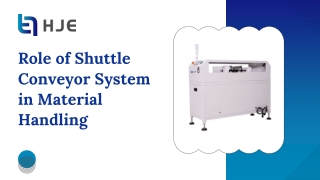 Role of Shuttle Conveyor System in Material Handling