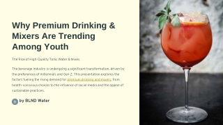 Why Premium Drinking & Mixers Are Trending Among Youth