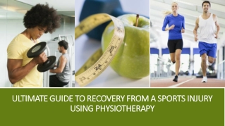 Ultimate Guide to Recovery from a Sports Injury using Physiotherapy