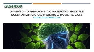 Ayurvedic Approaches to Managing Multiple Sclerosis Natural Healing & Holistic Care