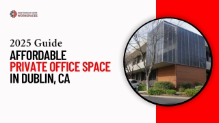 Affordable Private Office Space in Dublin, CA – 2025 Guide