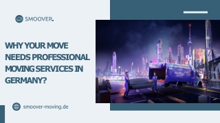 Why Your Move Needs Professional Moving Services in Germany