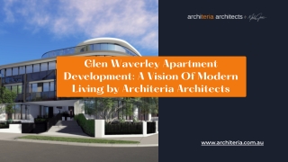 Glen Waverley Apartment Development: A Vision Of Modern Living by Architeria