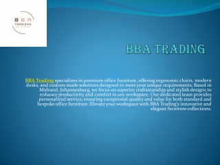 bba trading specializes in premium office