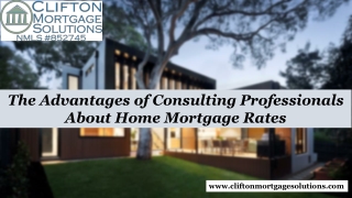 The Advantages of Consulting Professionals About Home Mortgage Rates
