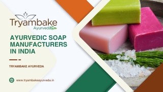 Best Ayurvedic Soap Manufacturers in India