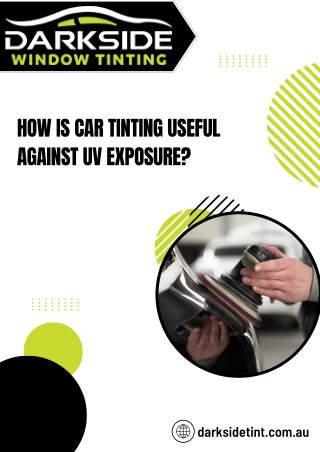 how is car tinting useful against uv exposure