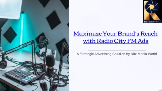 Maximize Your Brand’s Reach with Radio City FM Ads!