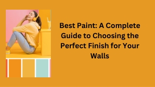 Best Paint A Complete Guide to Choosing the Perfect Finish for Your Walls