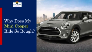 Why does my Mini Cooper ride so rough