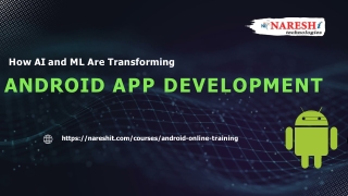 How AI and ML Are Transforming Android App Development