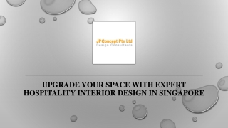 Upgrade Your Space with Expert Hospitality Interior Design in Singapore