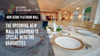 The Upcoming New Mall In Dhanbad Is Special With The Banquettes
