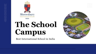 International School Campus | Shrewsbury International School in India