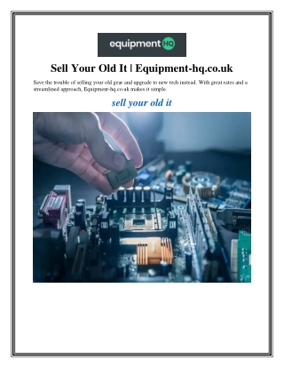 Sell Your Old It Equipment-hq.co.uk