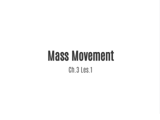 mass movement ch 3 les 1
