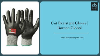 Cut Resistant Gloves  Dareen Global