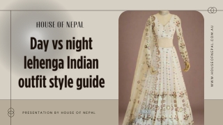 Day vs night lehenga Indian outfit style guide