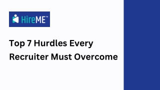 Top 7 Hurdles Every Recruiter Must Overcome