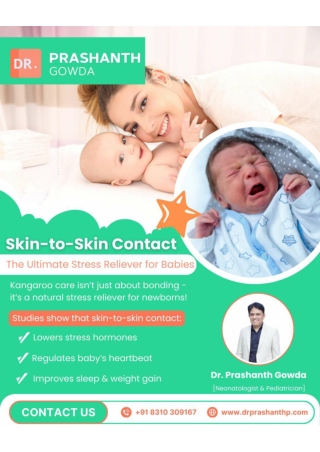 The Power of Skin-to-Skin Contact_Dr Prashanth Gowda_Best Pediatrician in HSR Layout