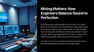 Mixing-Matters-How-Engineers-Balance-Sound-to-Perfection