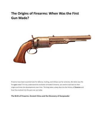 The Origins of Firearms When Was the First Gun Made