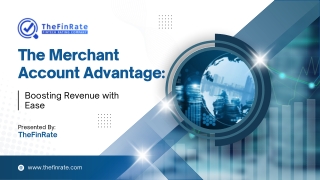 The Merchant Account Advantage Boosting Revenue with Ease