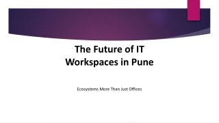 the future of it workspaces in pune