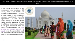 Guía turística en español para el Taj Mahal Descubra la historia detrás del monumento icónico de la India