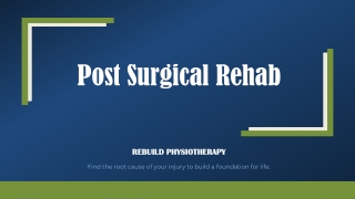 Post Surgical Rehab