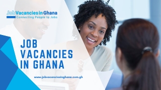 Jobs In Ghana Africa – Job Vacancies in Ghana