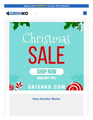apply code grishko10 to save 10 instantly