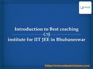 Crack IIT JEE with Bhubaneswar’s Best Coaching – Join Udyam Classes Today!