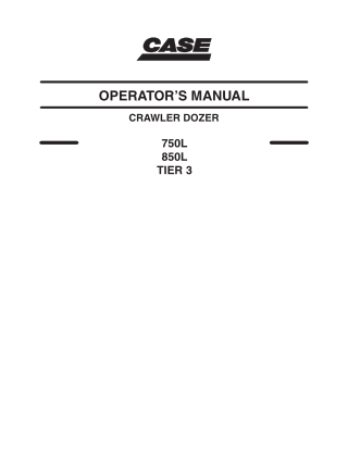 CASE 850L TIER 3 CRAWLER DOZER Operator Manual Instant Download