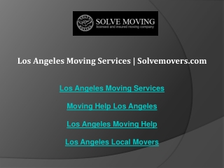 Los Angeles Moving Services  Solvemovers.com