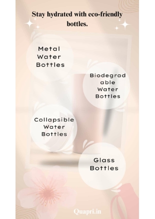 Stay hydrated with eco-friendly bottles.