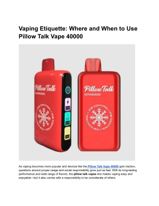 Vaping Etiquette: Where and When to Use Pillow Talk Vape 40000