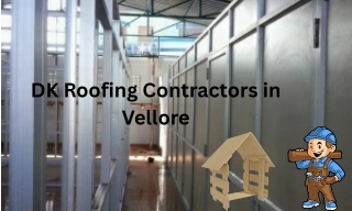 dk roofing contractors in vellore