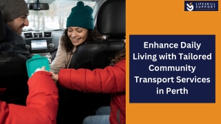 Enhance Daily Living with Tailored Community Transport Services in Perth