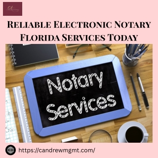 Reliable Electronic Notary Florida Services Today