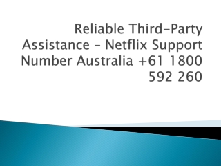 Netflix Support Number Australia  61 1800 592 260